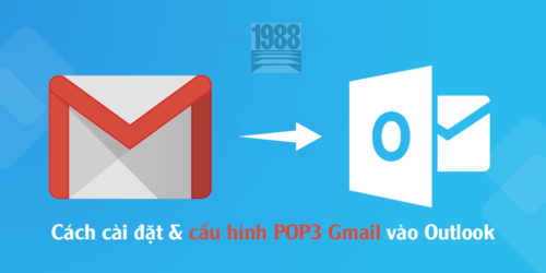 Cài đặt đăng nhập Gmail vào Outlook Pop3
